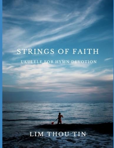 Strings of Faith Ukulele for Hymn Devotions