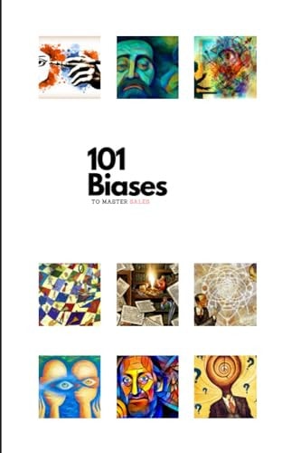 101 Biases to Master Sales