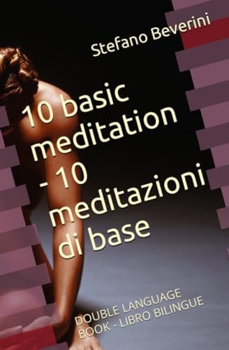 10 Basic Meditation - 10 Meditazioni Di Base Double Language Book - Libro Bilingue