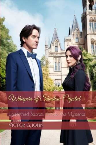 Whispers of Shadow Crystal Unearthed Secrets Amidst the Mysteries