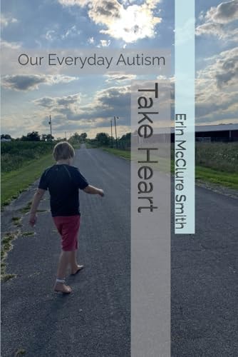Take Heart Our Everyday Autism