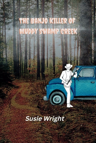 The Banjo Killer of Muddy Swamp Creek
