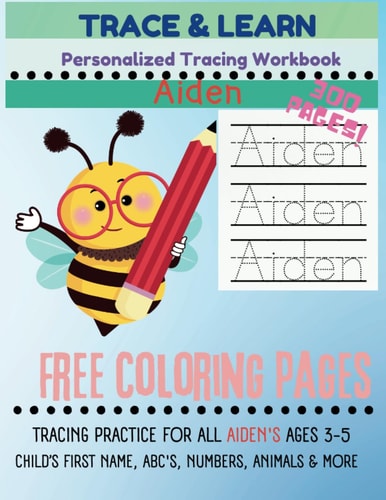 Trace & Learn Personalized Aiden Tracing Book: Name and Letter Tracing Practice for Aiden