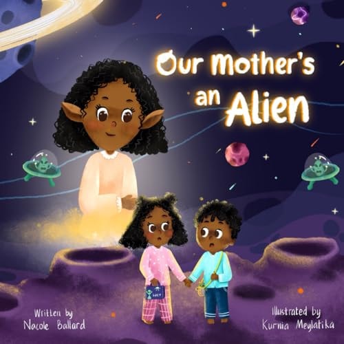 Our Mother's An Alien