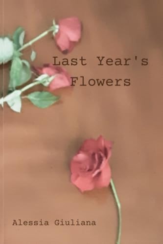 Last Year's Flowers