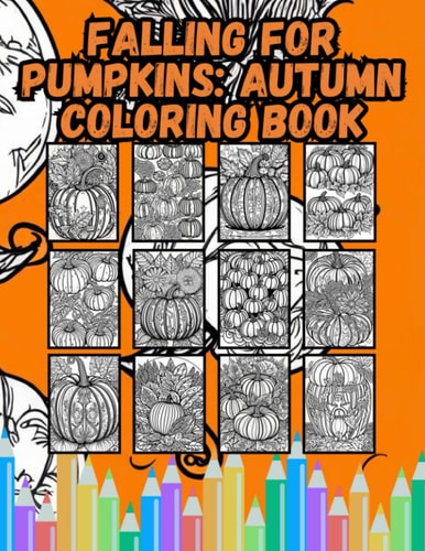Falling for Pumpkins Autumn Coloring Book