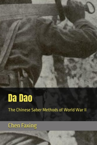 Da Dao The Chinese Saber Methods of World War II