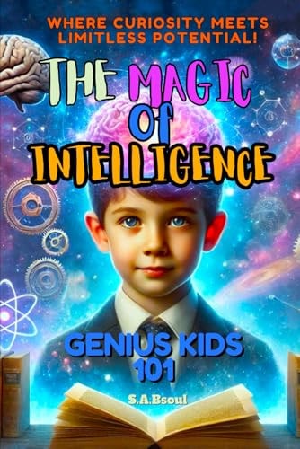 The Magic of Intelligence Genius Kids 101