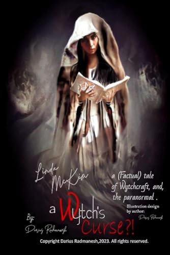 Linda McKim, a Wytch's CURSE?!