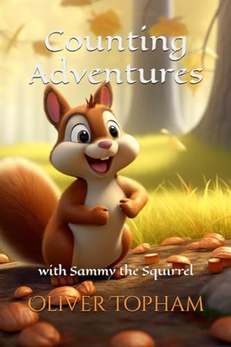 Counting Adventures With Sammy the Squirrel