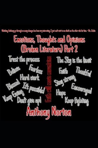 Emotions, Thoughts and Opinions (Broken Literature) Part 2