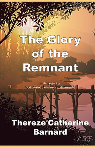 The Glory of the Remnant