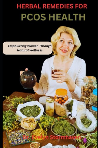 Herbal Remedies for Pcos Health Empowering Women Through Natural Wellness