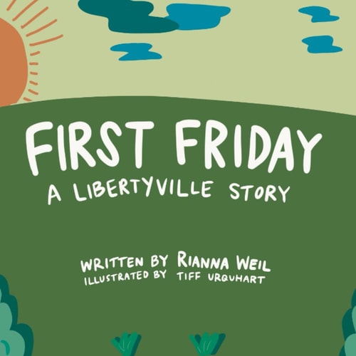First Friday A Libertyville Story