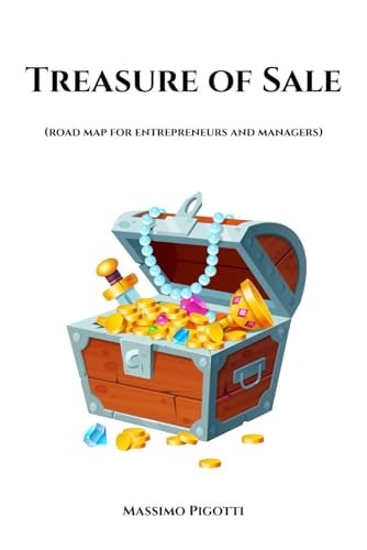 Treasure of Sale (road Map for Entrepreneurs and Managers)