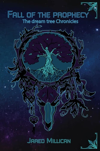 Fall of the Prophecy A Dream Tree Chronicle
