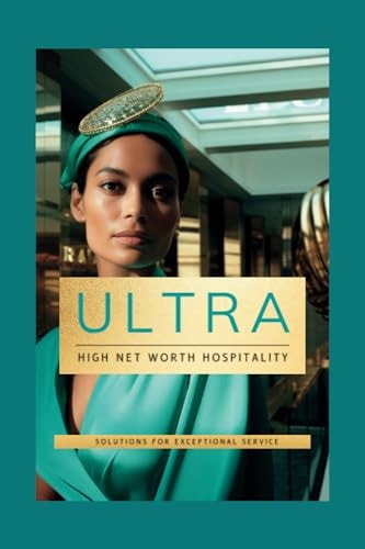 Ultra High Net Worth Hospitality