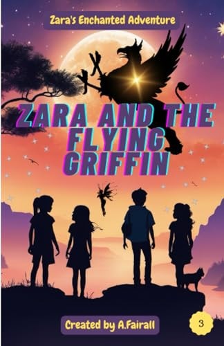 Zara and the Flying Griffin