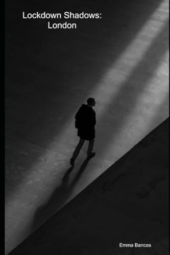 Lockdown Shadows London