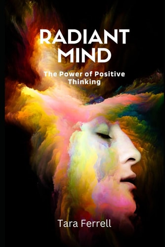 Radiant Mind The Power of Positive Thinking
