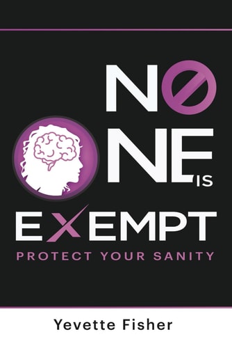 No One is Exempt Protect Your Sanity
