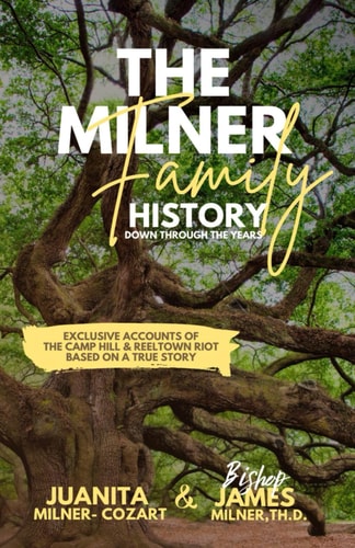 The Milner Family History Down Through The Years