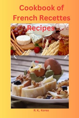 Cookbook of French Recettes Recipes