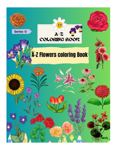 A-Z Coloring Book A-Z Flowers Coloring Book