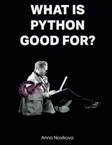 What Is Python Good For?