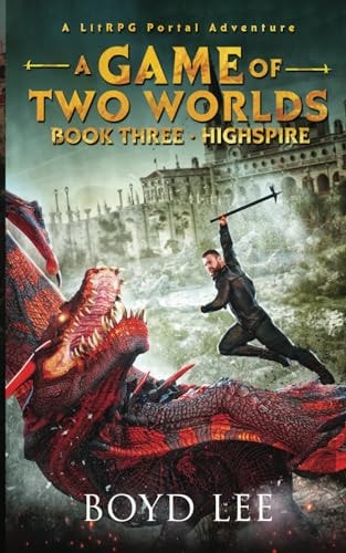 Highspire A Game Of Two Worlds - Book 3