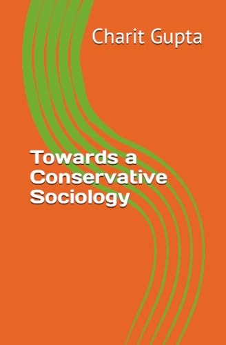 Towards a Conservative Sociology