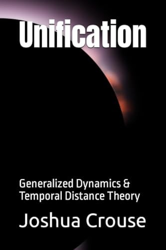 Unification Generalized Dynamics & Temporal Distance Theory