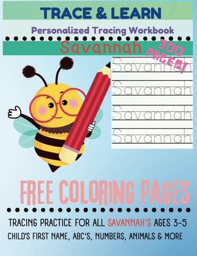 Trace & Learn Personalized Savannah Tracing Book: Name and Letter Tracing Practice for Savannah