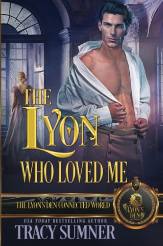 The Lyon Who Loved Me The Lyon's Den Connected World