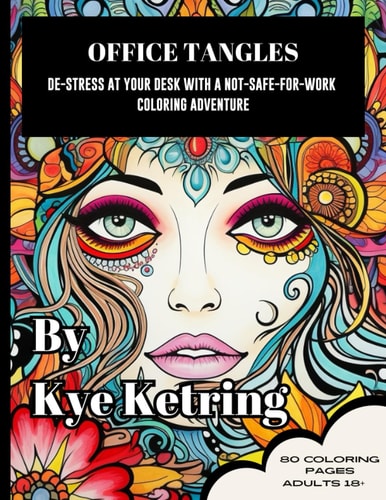Office Tangles De-Stress at Your Desk with a Not-Safe-for-Work Coloring Adventure