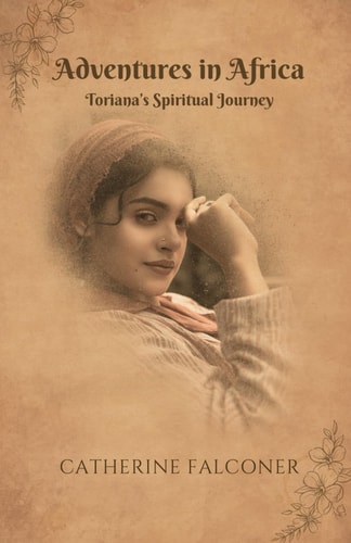 Adventures in Africa Toriana's Spiritual Journey