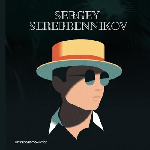 Art Deco Edition Book Artist SERGEY SEREBRENNIKOV