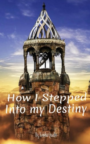 How I stepped into my Destiny