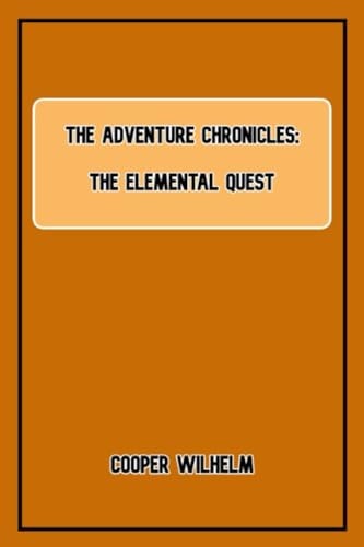 The Adventure Chronicles The Elemental Quest