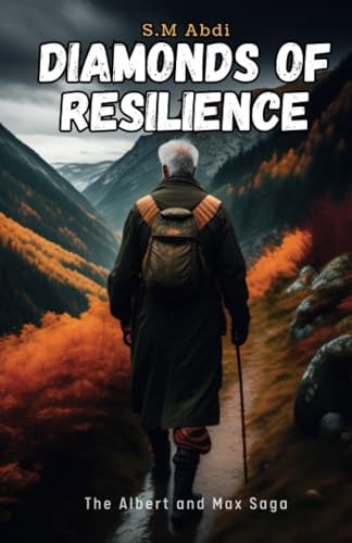 Diamonds of Resilience The Albert and Max Saga