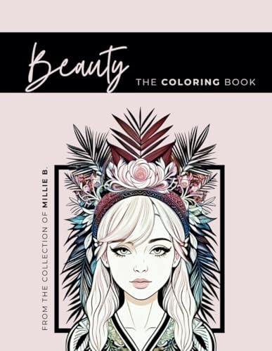 Beauty The Coloring Book: 50 Portraits of Diverse Beauty