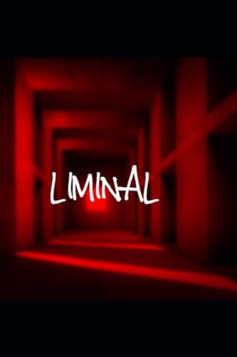 Liminal Beneath Reality's Veil.. A Labyrinth of Lost Souls