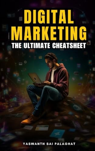 Digital Marketing The Ultimate Cheatsheet