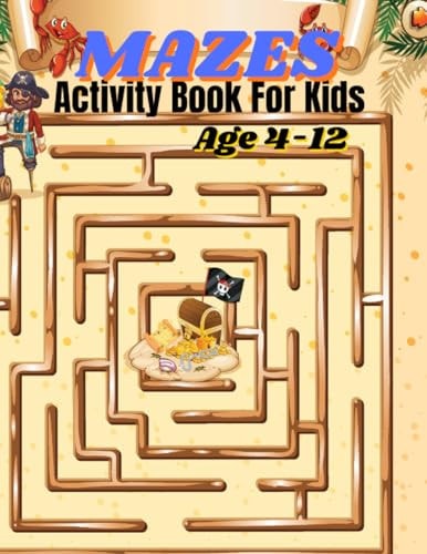 Mazes Activity Book For Kids Maze Explorer's Handbook: A Kid's Guide to Puzzle Solving