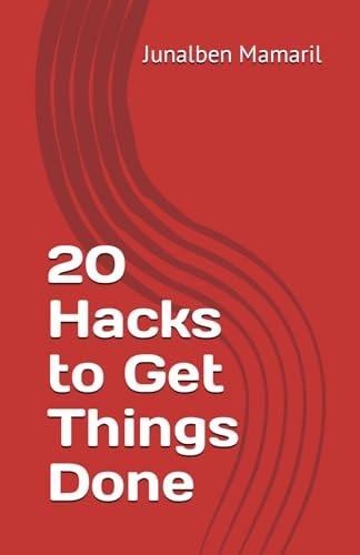 20 Hacks to Get Things Done