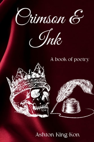 Crimson & Ink A Book of Poetry