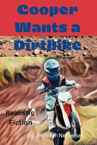 Cooper Wants a Dirtbike