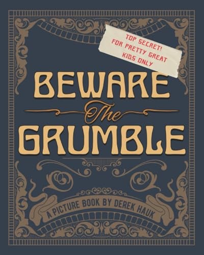 Beware the Grumble