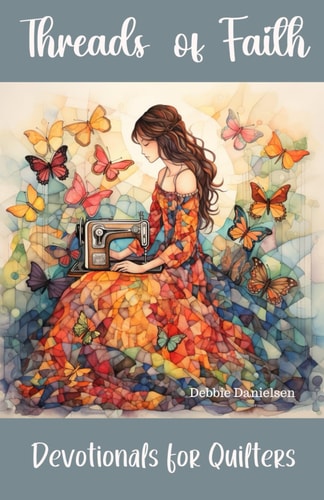 Threads of Faith Devotionals for Quilters