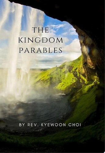 The Kingdom Parables